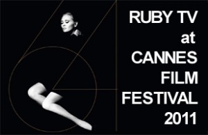 Ruby TV at Cannes Film Festival 2011
