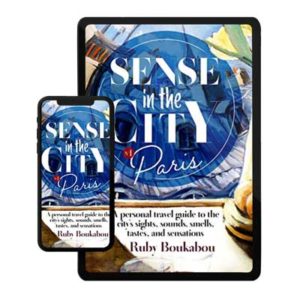 Sense and the City Paris Travel Guide